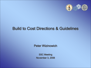 Build to Cost Directions &amp; Guidelines Peter Wizinowich SSC Meeting November 3, 2008