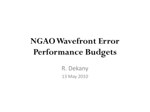 NGAO Wavefront Error Performance Budgets R. Dekany 13 May 2010