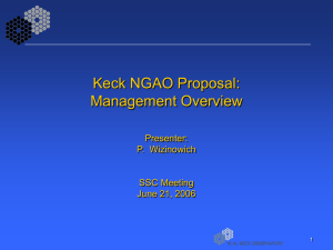 Keck NGAO Proposal: Management Overview Presenter: P.  Wizinowich