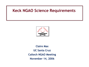 Keck NGAO Science Requirements Claire Max UC Santa Cruz Caltech NGAO Meeting