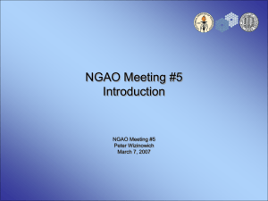 NGAO Meeting #5 Introduction Peter Wizinowich March 7, 2007