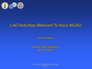 LAO Activities Relevant To Keck NGAO Donald Gavel NGAO Team Meeting 6