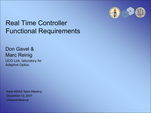 Real Time Controller Functional Requirements Don Gavel &amp; Marc Reinig