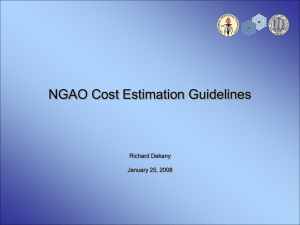 NGAO Cost Estimation Guidelines Richard Dekany January 25, 2008