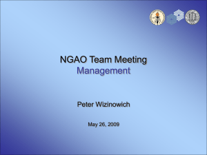 NGAO Team Meeting Management Peter Wizinowich May 26, 2009