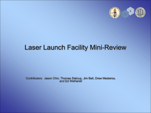 Laser Launch Facility Mini-Review and Ed Wetherell