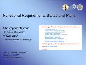 Functional Requirements Status and Plans Christopher Neyman Viswa Velur W. M. Keck Observatory