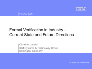 – Formal Verification in Industry Current State and Future Directions Christian Jacobi