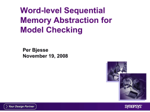 Word-level Sequential Memory Abstraction for Model Checking Per Bjesse