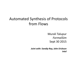 Automated Synthesis of Protocols from Flows Murali Talupur Sept 30 2015