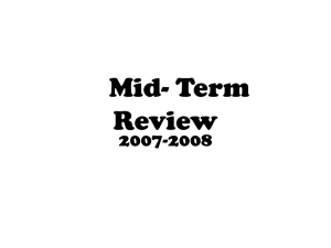 Mid- Term Review 2007-2008