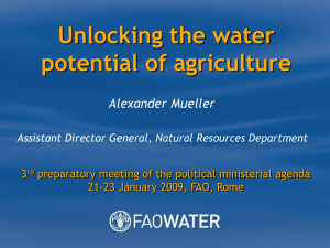 Unlocking the water potential of agriculture Alexander Mueller