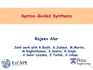 Syntax-Guided Synthesis Rajeev Alur