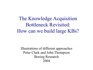 The Knowledge Acquisition Bottleneck Revisited: How can we build large KBs?