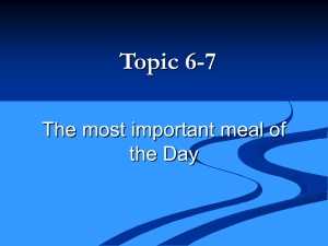 Topic 6-7 The most important meal of the Day