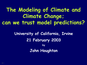 The Modeling of Climate and Climate Change; can we trust model predictions?
