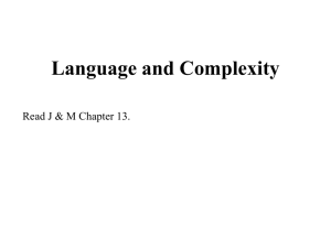 Language and Complexity Read J &amp; M Chapter 13.