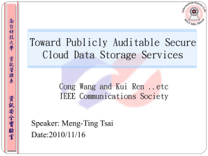 Toward Publicly Auditable Secure Cloud Data Storage Services IEEE Communications Society