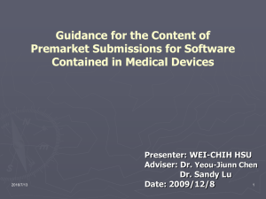 Guidance for the Content of Premarket Submissions for Software Presenter: WEI-CHIH HSU