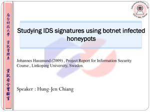 Studying IDS signatures using botnet infected honeypots