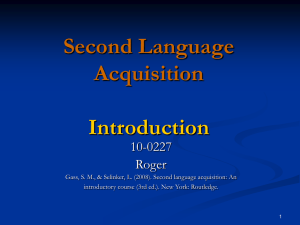 Second Language Acquisition Introduction 10-0227