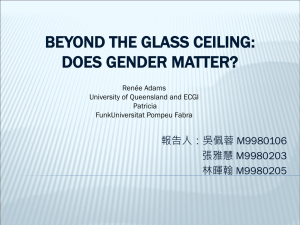 BEYOND THE GLASS CEILING: DOES GENDER MATTER? 報告人：吳佩蓉 M9980106 張雅慧 M9980203