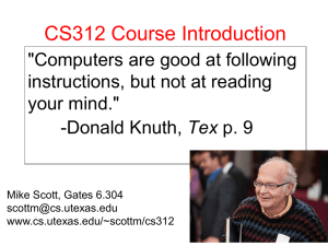 CS312 Course Introduction &#34;Computers are good at following your mind.&#34;