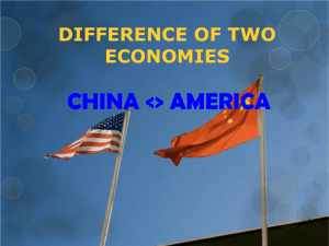 CHINA &lt;&gt; AMERICA DIFFERENCE OF TWO ECONOMIES