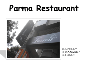 Parma Restaurant 班級:餐旅二甲 4A0M0107 學號: