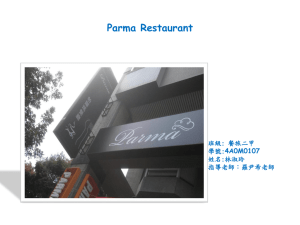 Parma Restaurant 班級: 餐旅二甲 學號: 姓名:林淑玲