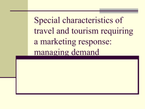 Special characteristics of travel and tourism requiring a marketing response: managing demand