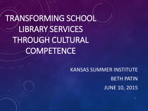TRANSFORMING SCHOOL LIBRARY SERVICES THROUGH CULTURAL COMPETENCE