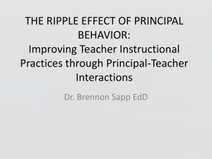 THE RIPPLE EFFECT OF PRINCIPAL BEHAVIOR: Improving Teacher Instructional Practices through Principal-Teacher
