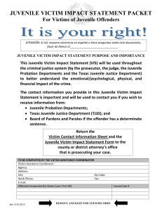JUVENILE VICTIM IMPACT STATEMENT PACKET For Victims of Juvenile Offenders
