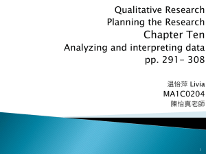 Chapter Ten Qualitative Research Planning the Research Analyzing and interpreting data