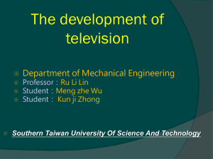 The development of television Department of Mechanical Engineering Professor：