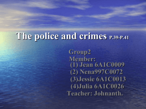 The police and crimes Group2 Member: (1) Jean 6A1C0009