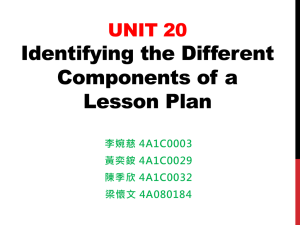 Identifying the Different Components of a Lesson Plan UNIT 20