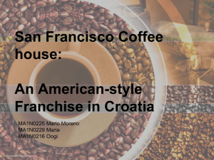 San Francisco Coffee house: An American-style Franchise in Croatia