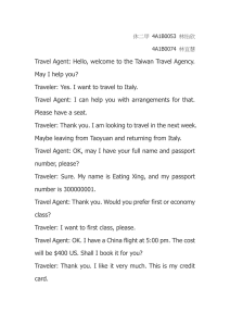 Travel Agent: Hello, welcome to the Taiwan Travel Agency.