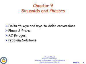 Chapter 9 Sinusoids and Phasors  Delta-to-wye and wye-to-delta conversions