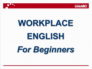 WORKPLACE ENGLISH For Beginners