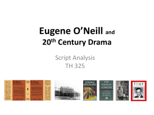 Eugene O’Neill 20 Century Drama Script Analysis