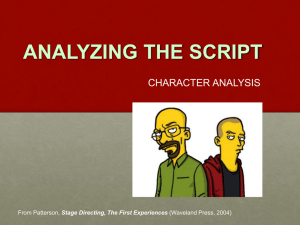 ANALYZING THE SCRIPT CHARACTER ANALYSIS From Patterson, (Waveland Press, 2004)