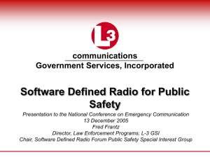 Software Defined Radio for Public Safety communications Government Services, Incorporated