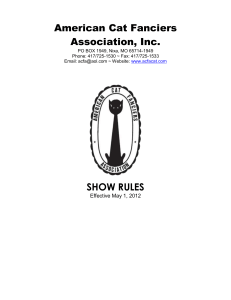 American Cat Fanciers Association, Inc. SHOW RULES Effective May 1, 2012