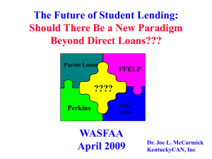 The Future of Student Lending: WASFAA April 2009