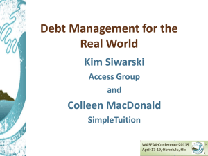 Debt Management for the Real World Kim Siwarski Colleen MacDonald