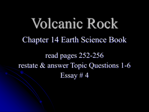 Volcanic Rock Chapter 14 Earth Science Book read pages 252-256