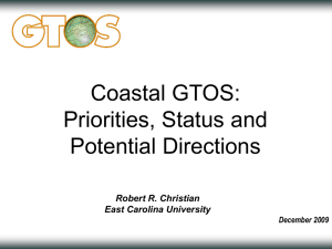 Coastal GTOS: Priorities, Status and Potential Directions Robert R. Christian
